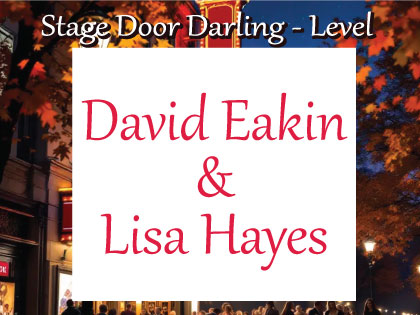 David Eakin and Lisa Hayes - 2026 Autumn on Broadway Sponsor